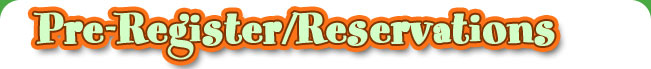 Pre-Registration & Reservations